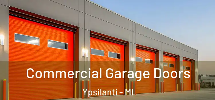  Commercial Garage Doors Ypsilanti - MI