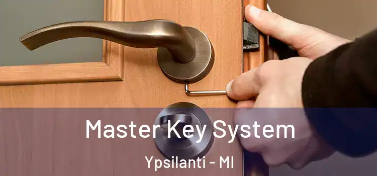  Master Key System Ypsilanti - MI